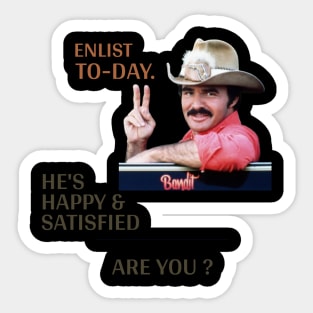 En list today he's happy and satisfied are you Sticker